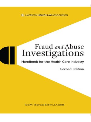 cover image of AHLA Fraud and Abuse Investigations Handbook for the Health Care Industry (Non-Members)